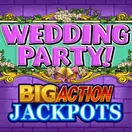 Wedding Party Big Action Jackpots